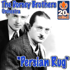 Persian Rug - Single - Dorsey Brothers Orchestra Persian Rug - Single - Dorsey Brothers Orchestra