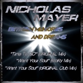Nicholas Mayer - Want Your Soul (Original Club Mix) (Original Club Mix)