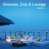 Grooves, Dub & Lounge, Vol. 10