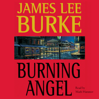 James Lee Burke - Burning Angel: A Dave Robicheaux Novel, Book 8 (Unabridged) artwork