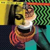 Red Jacket Mine - Listen Up (...If the World Is Going To Hell)