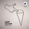 Liquid Ice Cream (Remixes)