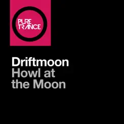Howl At the Moon - Single by Driftmoon album reviews, ratings, credits