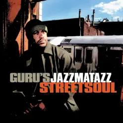 Jazzmatazz - Streetsoul - Guru