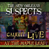 Caught Live At the Maple Leaf - New Orleans Suspects