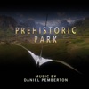 Prehistoric Park (Original Soundtrack) artwork