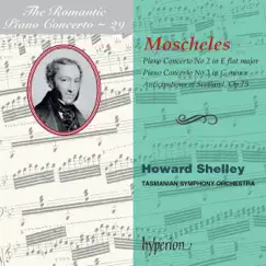 Moscheles: Piano Concertos Nos. 2 & 3 by Howard Shelley & Tasmanian Symphony Orchestra album reviews, ratings, credits