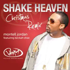 Shake Heaven (Christmas Remix) [feat. Beckah Shae] - Single - Montell Jordan