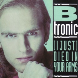B-Tronic - I Just Died In Your Arms