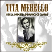 Tita Merello Con la Orquesta de Francisco Canaro (feat. Orquesta De Francisco Canaro) artwork