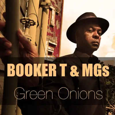 Booker T & the MGs: Green Onions - Booker T. & The Mg's