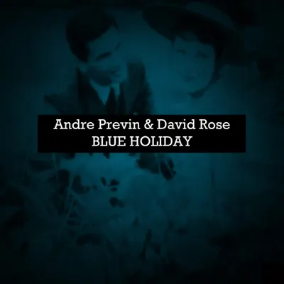 Blue Holiday - André Previn