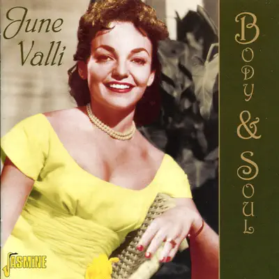 Body & Soul - June Valli Body & Soul - June Valli