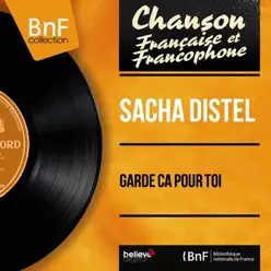 Garde ça pour toi (feat. Jean Bal et son orchestre) [Mono Version] - EP - Sacha Distel