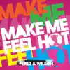 Make Me Feel Hot - Single album lyrics, reviews, download