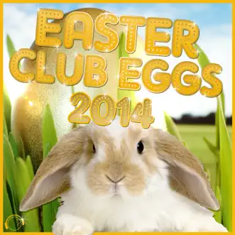 Easter Club Eggs 2014 by Various Artists album reviews, ratings, credits