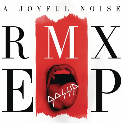 A Joyful Noise RMX - Gossip