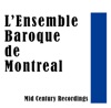 L’Ensemble Baroque de Montreal: Mid Century Recordings