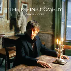 Absent Friends (Radio Edit) - Single - The Divine Comedy
