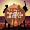Stefan Stürmer & Mia Julia - Mallorca wir sind wieder da (Video Edit)