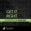 Stream & download Get It Right (Originally Performed By Glee Cast) [Karaoke Instrumental]