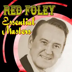 Essential Masters - Red Foley