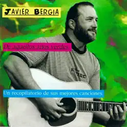 De aquellos años verdes (Recopilatorio) - Javier Bergia