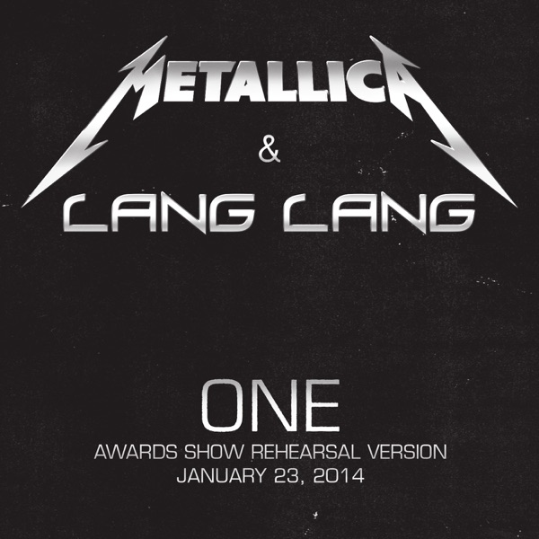 One (Awards Show Rehearsal Version) - Single - Metallica & Lang Lang