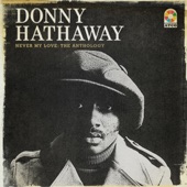 Donny Hathaway - Love, Love, Love