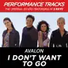 Stream & download I Don't Want to Go (Performance Tracks) - EP