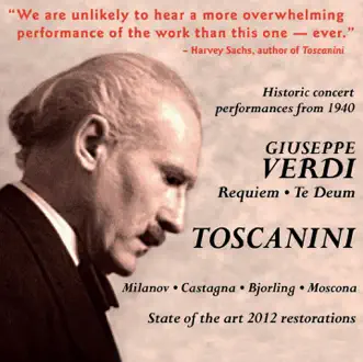 Arturo Toscanini Conducts Verdi: Requiem Mass & Te Deum (1940) by NBC Symphony Orchestra, Arturo Toscanini, Westminster Choir, Bruna Castagna, Nicola Moscona, Zinka Milanov & Jussi Björling album reviews, ratings, credits