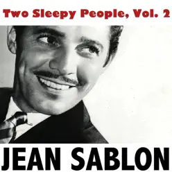 Two Sleepy People, Vol. 2 - Jean Sablon