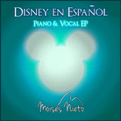 Disney en Español Piano & Vocal - EP - Moisés Nieto