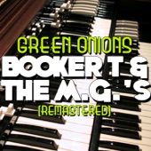 Booker T & The M.G.'s - Green Onions (Remastered)