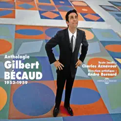 Anthologie : Gilbert Bécaud (1953-1959) - Gilbert Becaud