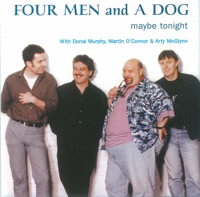 Maybe Tonight by Four Men & a Dog on Apple Music