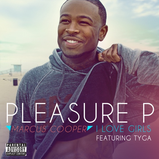 Cover artwork for I Love Girls (feat. Tyga)