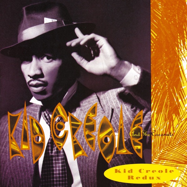 Kid Creole & The Coconuts mit Annie, I'm Not Your Daddy