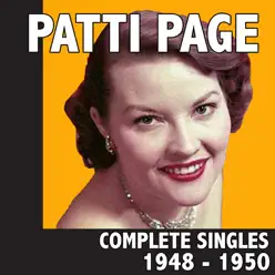 Complete Singles 1948-1950 - Patti Page