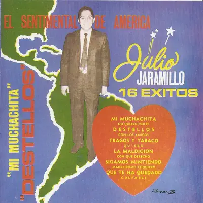 16 Éxitos del Sentimental de América - Julio Jaramillo