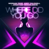 Where Did You Go? (Remixes) - EP