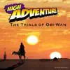 The Trials of Obi-Wan album lyrics, reviews, download