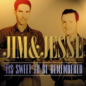 Jim & Jesse - Standing At the End of My World