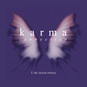 E mi mancherai - EP - Karma Connection