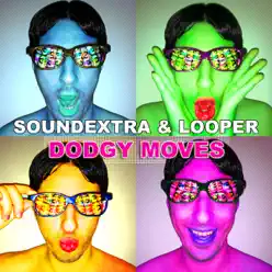 Dodgy Moves - Single - Looper Dodgy Moves - Single - Looper