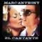 El Cantante - Marc Anthony lyrics