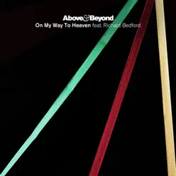 One My Way to Heaven (feat. Richard Bedford) [Remixes] - Single - Above & Beyond