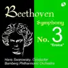 Stream & download BEETHOVEN: SYMPHONY NO.3 "Eroica"/ Philharmonic Orchestra Bamberg & Hans Swarowsky, Conductor