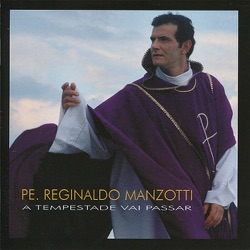 Padre Reginaldo Manzotti - Prece À Nossa Senhora