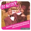 So Kitsch (An Irresistible Cocktail of the Genuine Television and Radio Sounds from the 40's to the 70's) artwork